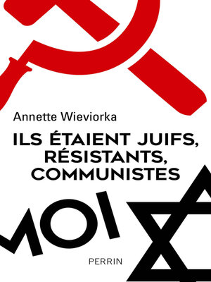 cover image of Ils étaient juifs, résistants, communistes